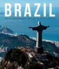 Brazil : An Extraordinary Nation in Photographs - Book