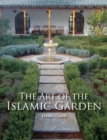 The Art of the Islamic Garden - Book