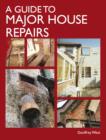 A Guide to Major House Repairs - Book