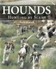 Hounds : Hunting by Scent - Book