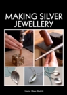 Making Silver Jewellery - eBook