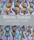 Woven Textiles : A Designer's Guide - Book