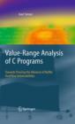 Value-Range Analysis of C Programs : Towards Proving the Absence of Buffer Overflow Vulnerabilities - eBook