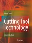 Cutting Tool Technology : Industrial Handbook - Book