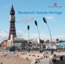 Blackpool's Seaside Heritage - Book