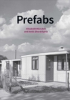 Prefabs : A social and architectural history - Book