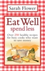 Eat Well Spend Less - eBook