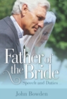 Father Of The Bride 2nd Edition : Speech and Duties - eBook