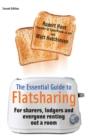 The Essential Guide To Flatsharing, 2nd Edition : For sharers, lodgers and everyone renting out a room - eBook