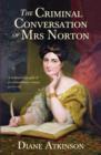 The Criminal Conversation of Mrs Norton - Book