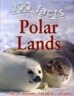 100 Facts Polar Lands - Book