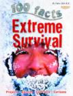100 Facts Extreme Survival - Book