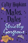 Mates, Dates Strictly Gorgeous - Book
