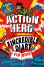 Action Hero: The Fincredible Diary of Fin Spencer - eBook