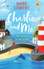 Charlie and Me : 421 Miles From Home - Book