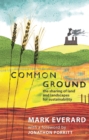 Common Ground : The Sharing of Land and Landscapes for Sustainability - Book
