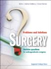 Surgery: Problems And Solutions - Revision Questions In Undergraduate Surgery - Book
