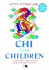 Chi for Children : A Practical Guide to Teaching Tai Chi and Qigong in Schools and the Community - Book