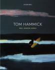 Tom Hammick : Wall, Window, World - Book