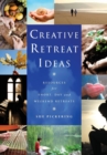 Creative Retreat Ideas : Resources for Short, Day and Weekend Retreats - Book