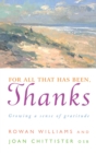 For All That Has Been, Thanks : Growing a Sense of Gratitude - Book