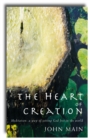 Heart of Creation : Meditation - A Way of Setting God Free in the World - eBook