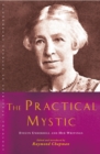 The Practical Mystic : Evelyn Underhill and her Writings - eBook