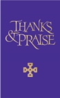 Thanks and Praise Words Edition : A supplement to the Church Hymnal - eBook