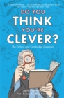 Do You Think You're Clever? : The Oxford and Cambridge Questions - Book