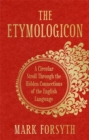 The Etymologicon : A Circular Stroll through the Hidden Connections of the English Language - Book