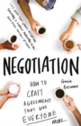 Negotiation : How to craft agreements that give everyone more - Book