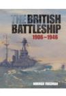 The British Battleship : 1906 - 1946 - Book