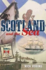 Scotland and the Sea : The Scottish Dimension in Maritime History - Book