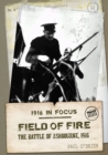 Field of Fire : The Battle of Ashbourne, 1916 - Book
