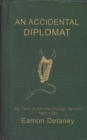 An Accidental Diplomat: - eBook