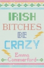 Irish Bitches be Crazy - Book
