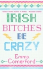 Irish Bitches Be Crazy - eBook