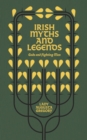 Irish Myths and Legends : Gods and Fighting Men - Book