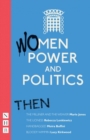 Women, Power and Politics: Now : Five plays - Book