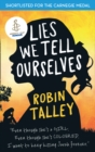 Lies We Tell Ourselves : Winner of the 2016 Inaugural Amnesty Honour - Book