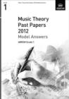 Music Theory Past Papers 2012 Model Answers, ABRSM Grade 1 - Book
