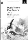 Music Theory Past Papers 2012 Model Answers, ABRSM Grade 8 - Book