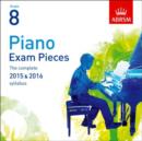 Piano Exam Pieces 2015 & 2016, Grade 8, 2 CDs : The complete 2015 & 2016 syllabus - Book