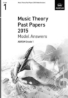 Music Theory Past Papers 2015 Model Answers, ABRSM Grade 1 - Book