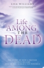 Life Among the Dead - Book