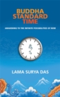 Buddha Standard Time : Awakening to the Infinite Possibilities of Now - Book