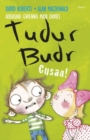 Tudur Budr: Cusan! - Book