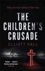 The Children's Crusade : Only one man stands in their way . . . - Book