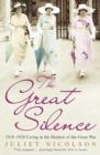 The Great Silence : 1918-1920: Living in the Shadow of the Great War - eBook