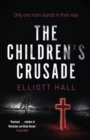 The Children's Crusade : Only one man stands in their way . . . - eBook